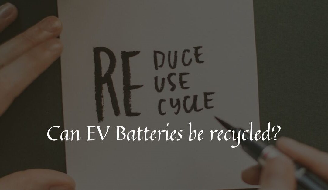 Can EV Batteries Be Recycled?